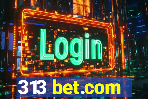 313 bet.com